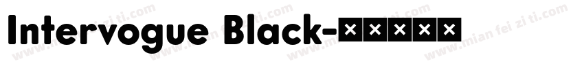 Intervogue Black字体转换